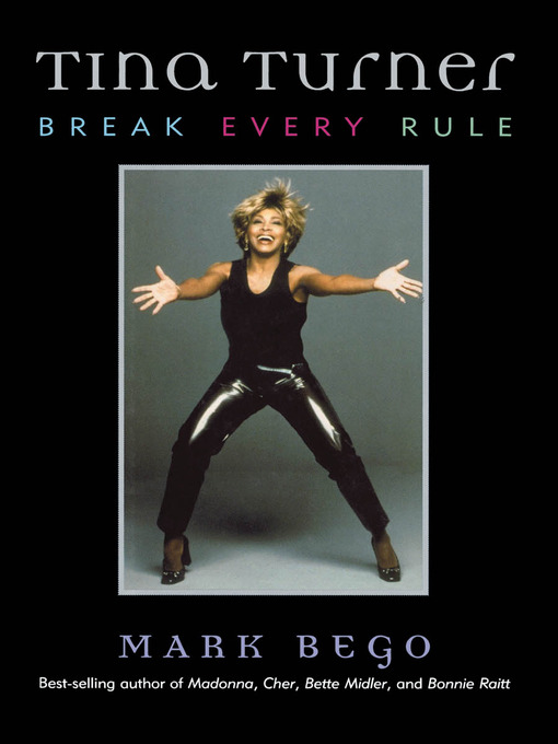Title details for Tina Turner by Mark Bego - Available